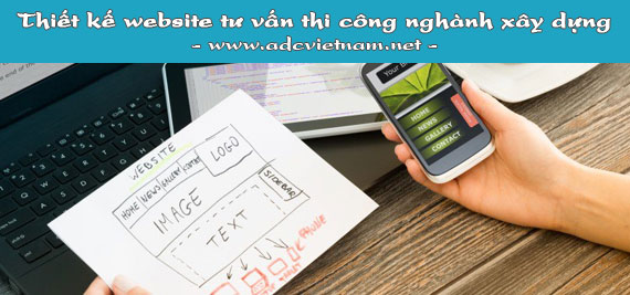 Chi phí cho gói thiết kế website tư vấn thi công nghành xây dựng tại ADC Việt Nam