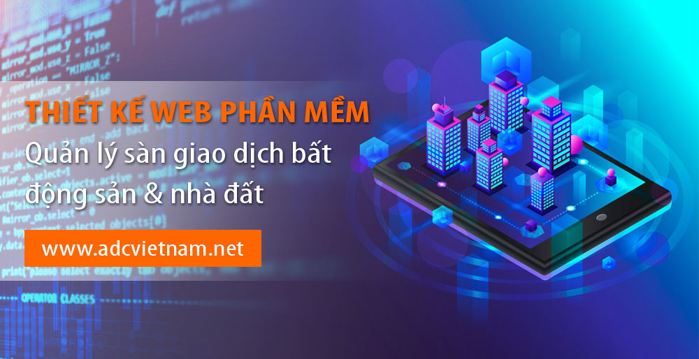 Vì sao chọn giải pháp Thiết kế website phần mềm quản lý bất động sản và nhà đất tại ADC Software? Vì sao chọn giải pháp Thiết kế website phần mềm quản lý bất động sản và nhà đất tại ADC Software?