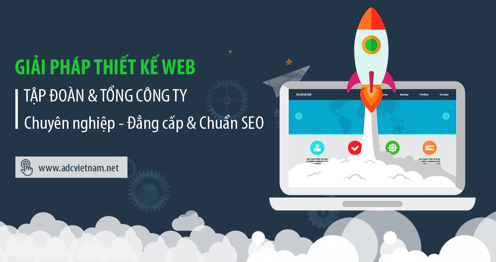 Giải pháp thiết kế website tập đoàn, tổng công ty chuyên nghiệp đẳng cấp tại ADC Software Giải pháp thiết kế website tập đoàn, tổng công ty chuyên nghiệp đẳng cấp tại ADC Software
