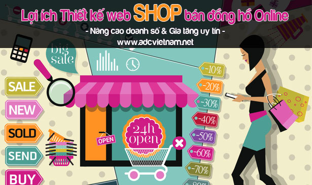Lợi ích của việc thiết kế web SHOP bán đồng hồ Online chuyên nghiệp tại ADC Việt Nam